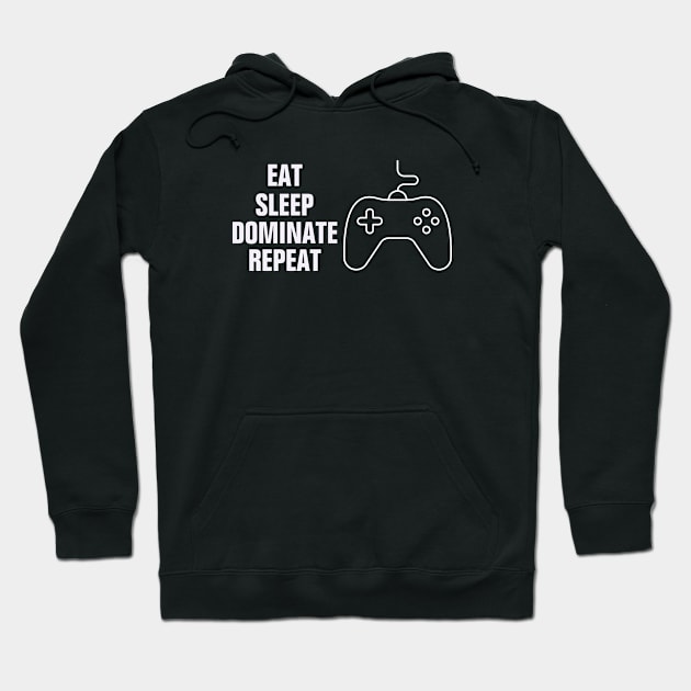 Eat sleep dominate repeat funny design Hoodie by empathyhomey